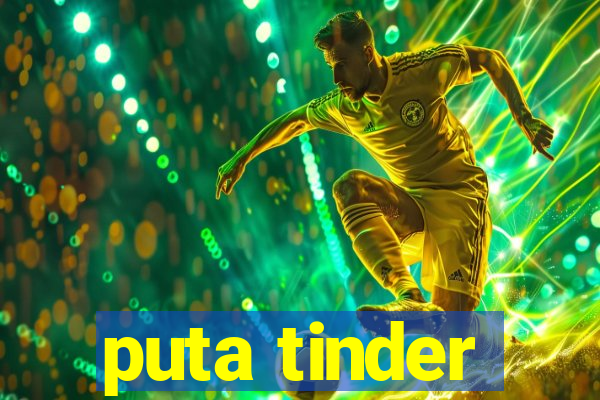 puta tinder